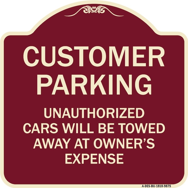 Designer Series-Unauthorized Cars Will Be Towed Away At Owners Expense, 18" L, 18" H, BU-1818-9875